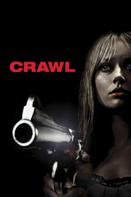 Crawl is the best movie in Bob Newman filmography.
