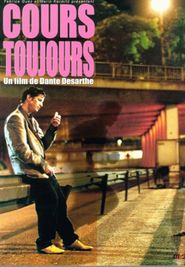 Cours toujours movie in Rona Hartner filmography.