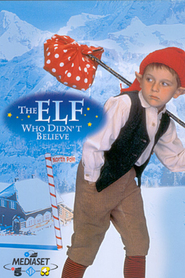 The Elf Who Didn't Believe is the best movie in Rich Mann filmography.