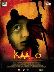 Kaalo movie in Aditya Srivastava filmography.