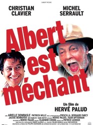 Albert est mechant movie in Michel Serrault filmography.