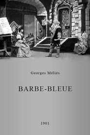 Barbe-bleue movie in Georges Melies filmography.