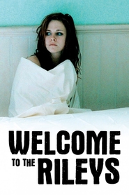 Welcome to the Rileys movie in Kristen Stewart filmography.