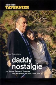Daddy Nostalgie is the best movie in Emmanuelle Bataille filmography.