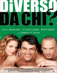 Diverso da chi? movie in Filippo Nigro filmography.