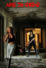Axe to Grind is the best movie in Dani Thompson filmography.