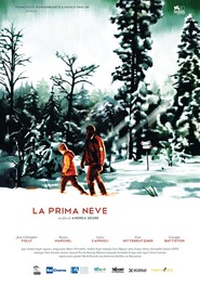 La prima neve movie in Giuseppe Battiston filmography.