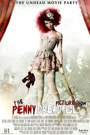 The Penny Dreadful Picture Show movie in Liz Duglas filmography.