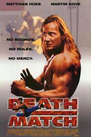 Death Match movie in Martin Kove filmography.