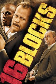 16 Blocks movie in Bruce Willis filmography.