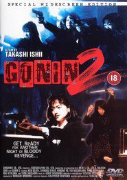 Gonin 2 is the best movie in Shinobu Ootake filmography.
