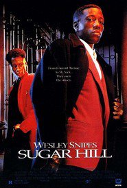 Sugar Hill movie in Steve Harris filmography.