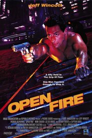 Open Fire movie in Jeff Wincott filmography.