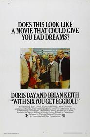 With Six You Get Eggroll movie in George Carlin filmography.