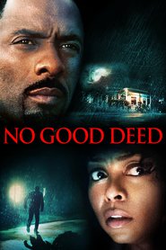 No Good Deed is the best movie in Idris Elba filmography.