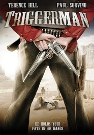 Triggerman movie in Terence Hill filmography.