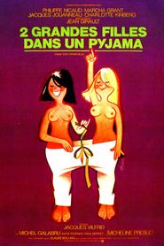 Deux grandes filles dans un pyjama movie in Philippe Nicaud filmography.