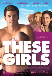 These Girls movie in David Boreanaz filmography.