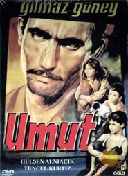 Umut movie in Yilmaz Guney filmography.