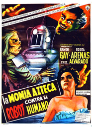 La momia azteca contra el robot humano movie in Luis Aceves Castaneda filmography.