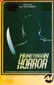 Honeymoon Horror is the best movie in William Clark filmography.