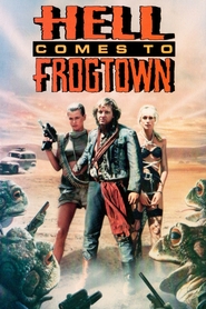 Hell Comes to Frogtown movie in Eyde Byrde filmography.