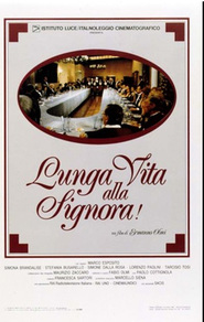 Lunga vita alla signora! is the best movie in Simone Dalla Rosa filmography.