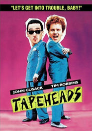 Tapeheads movie in Tim Robbins filmography.