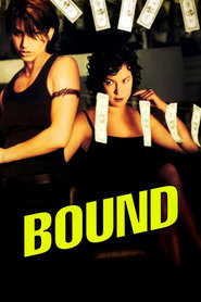 Bound movie in Gina Gershon filmography.
