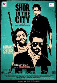 Shor in the City movie in Sundip Kishan filmography.