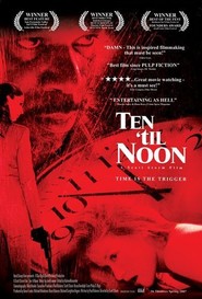 Ten 'til Noon is the best movie in Daniel Hagen filmography.