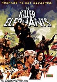Killer Elephants movie in Sombat Metanee filmography.