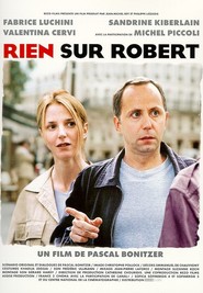 Rien sur Robert movie in Michel Piccoli filmography.