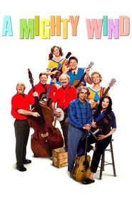 A Mighty Wind is the best movie in Michael Baser filmography.