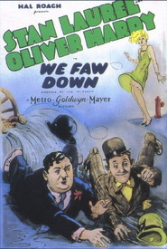 We Faw Down movie in Oliver Hardy filmography.