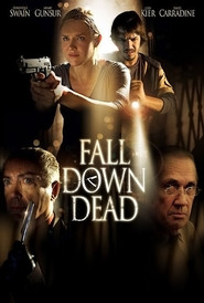 Fall Down Dead movie in Devid Kerradayn filmography.