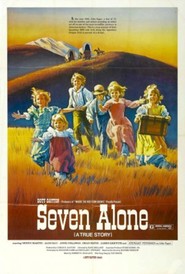 Seven Alone is the best movie in Dewey Martin filmography.