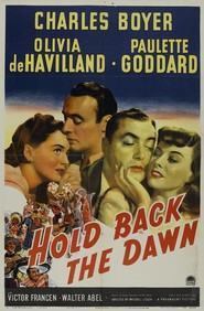 Hold Back the Dawn is the best movie in Olivia De Havilland filmography.