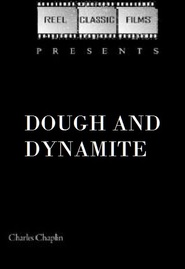 Dough and Dynamite is the best movie in Vivian Edwards filmography.