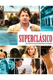 SuperClasico movie in Paprika Steen filmography.