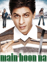 Main Hoon Na movie in Shah Rukh Khan filmography.