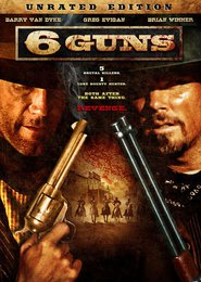 6 Guns is the best movie in Barry Van Dyke filmography.