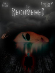 The Recovered movie in Amanda Franecki filmography.