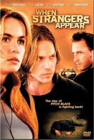 When Strangers Appear is the best movie in Steven Ray filmography.