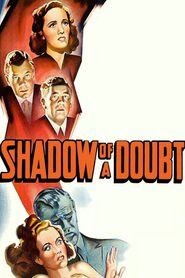 Shadow of a Doubt movie in Joseph Cotten filmography.