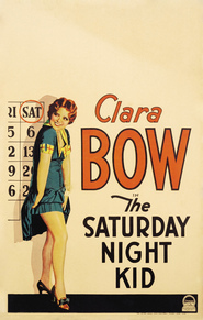 The Saturday Night Kid movie in Clara Bow filmography.