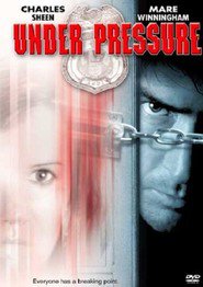 Under Pressure movie in Charlie Sheen filmography.
