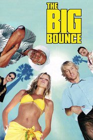 The Big Bounce movie in Morgan Freeman filmography.