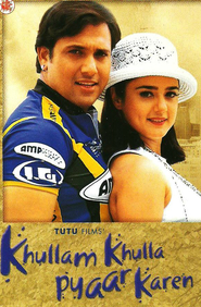 Khullam Khulla Pyaar Karen movie in Preity Zinta filmography.