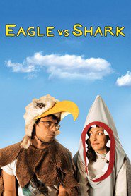Eagle vs Shark movie in Joel Tobeck filmography.